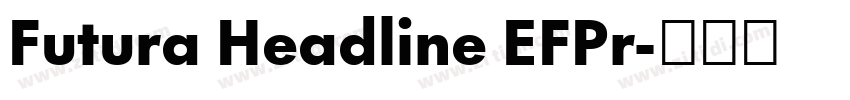 Futura Headline EFPr字体转换
